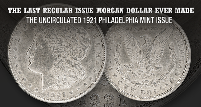 The Last Morgan - 1921 - Uncirculated