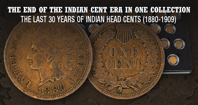 Last 30 Years of Indian Cents - 1880 to 1909