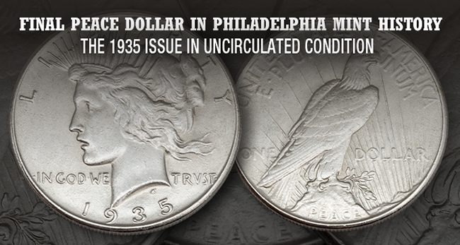 The Last Silver Dollar - 1935 - Philadelphia Mint - Uncirculated