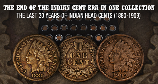 Last 30 Years of Indian Cents - 1880 to 1909