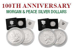 100th Anniversary Morgan and Peace Silver Dollars